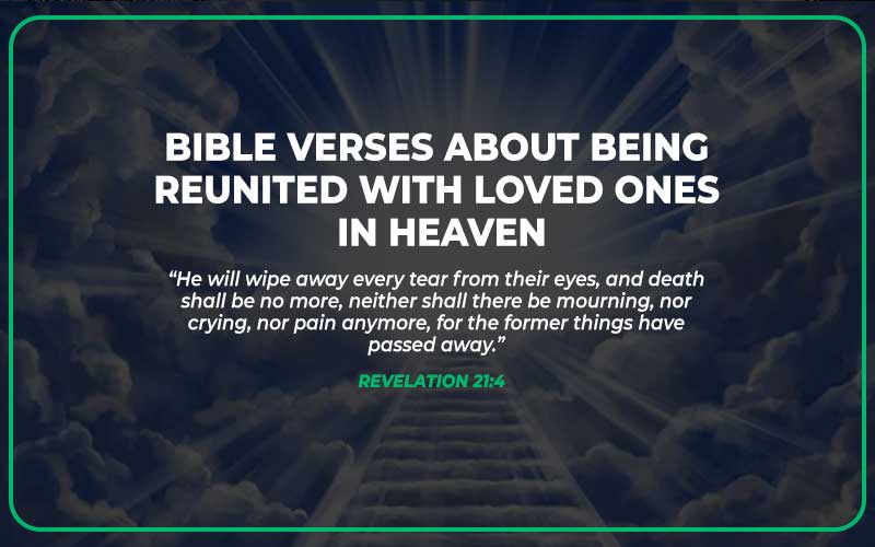Bible Verses About Being Reunited With Loved Ones in Heaven