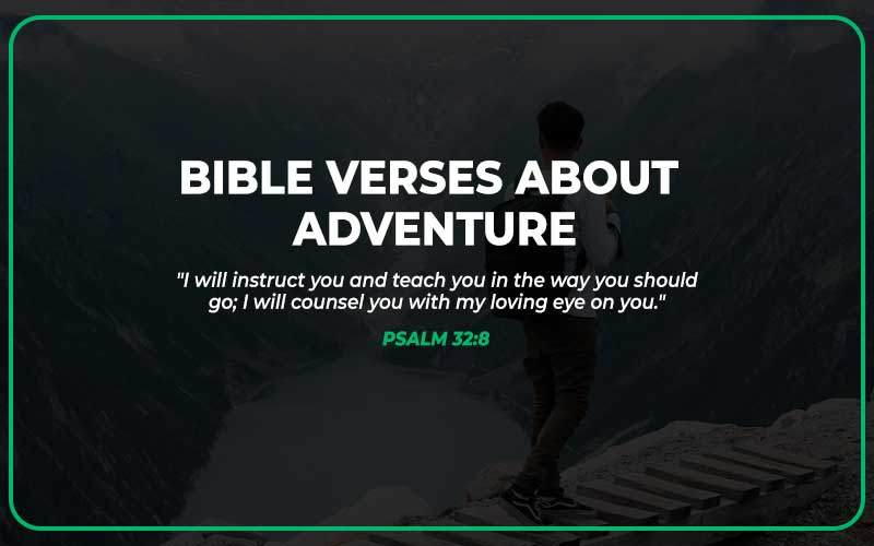 Bible Verses About Adventure