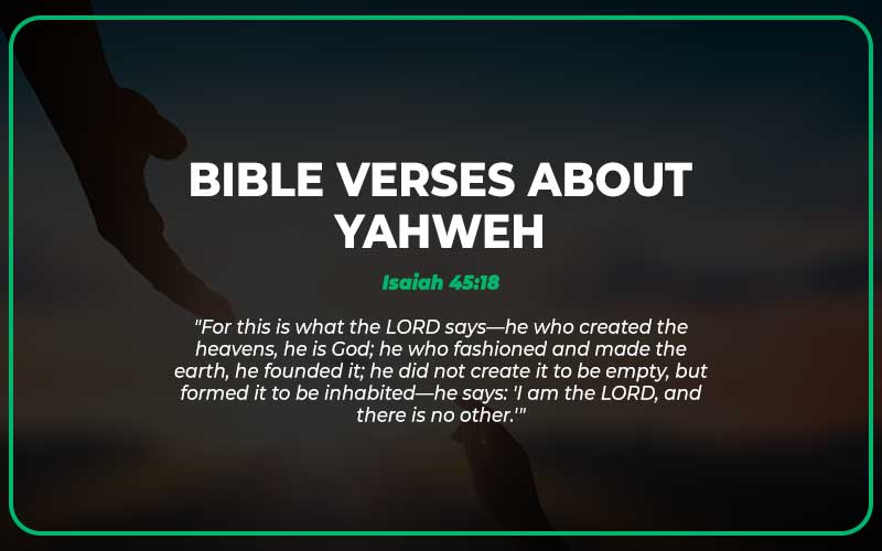 Must-Read Bible Verses About Yahweh