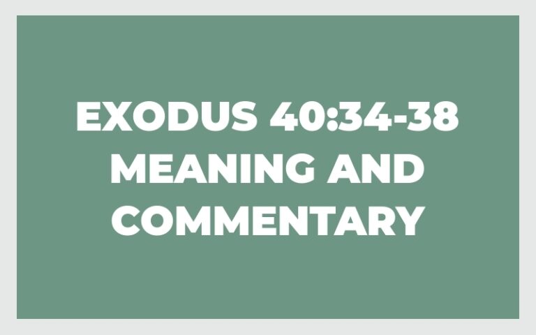 Exodus 40 34 38 Meaning And Commentary The Bible Outlined